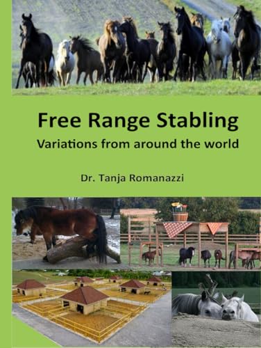 Free-range Stabling: Variations from around the world von Sudden Inspiratin Verlag