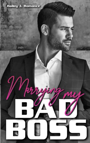 Marrying my Bad Boss: Haters to Lovers Liebesroman