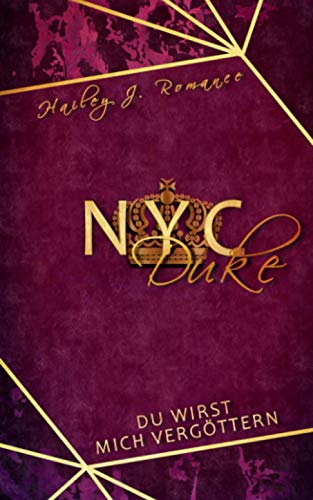 NYC Duke: Du wirst mich vergöttern! (Mafia-Romance) von Independently published