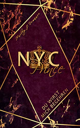 NYC Prince: Du wirst mich begehren! (Mafia-Romance) von Independently published