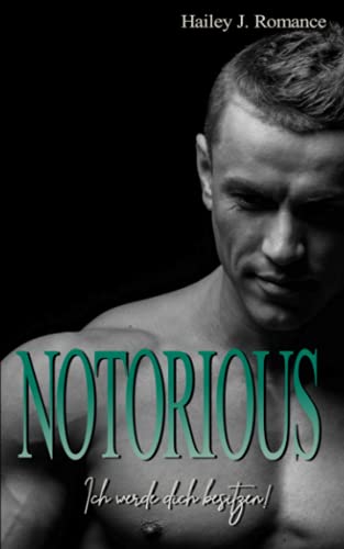Notorious: Ich werde dich besitzen! von Independently published