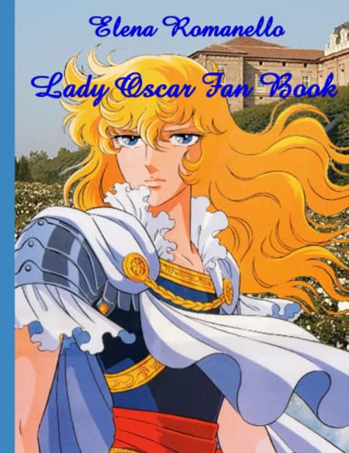 Lady Oscar Fan Book (La Corte della Rosa, Band 3) von Independently published