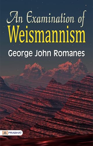An Examination of Weismannism von Anson Street Press