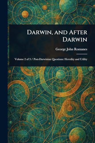 Darwin, and After Darwin von Anson Street Press