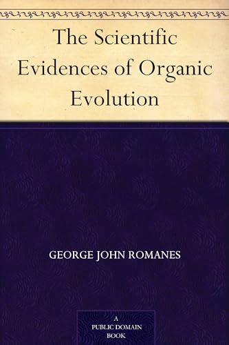 The Scientific Evidences of Organic Evolution von Anson Street Press