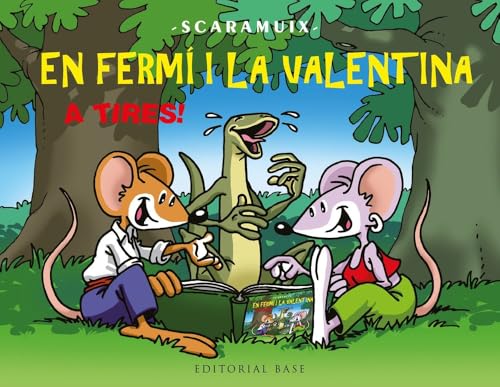 En Fermí i la Valentina, a tires! (Les aventures d'en Fermí i la Valentina) von EDITORIAL BASE (CAT)