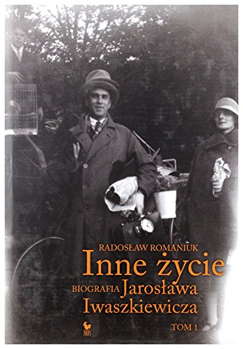 Inne zycie Biografia Jaroslawa Iwaszkiewicza Tom 1 Inne zycie Biografia Jaroslawa Iwaszkiewicza Tom 1 von Iskry