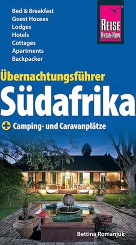 Übernachtungsführer Südafrika (Reiseführer) von Reise Know-How Verlag Dr. Hans-R. Grundmann GmbH