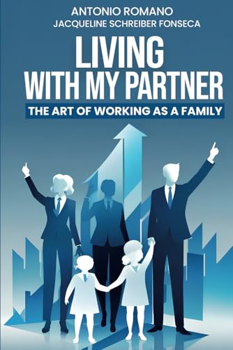 Living with my partner: The art of working as a family Living with my partner: The art of working as a family von Bookness