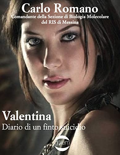 Valentina. Diario di un finto suicidio von Golem Edizioni