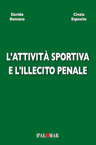 L'attività sportiva e l'illecito penale von Nuova Palomar