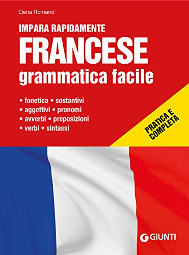 Francese grammatica facile (Impara rapidamente grammatica) von Giunti