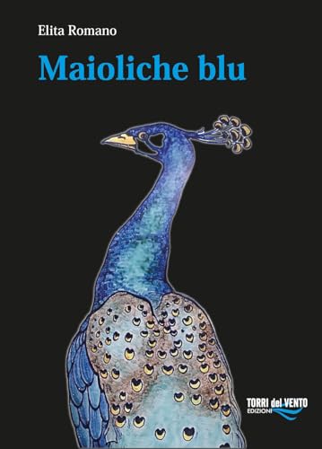 Maioliche blu Maioliche blu von Torri del Vento Edizioni di Terra di Vento
