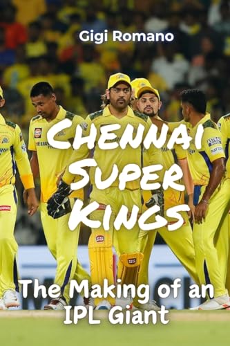 Chennai Super Kings: The Making of an IPL Giant Chennai Super Kings: The Making of an IPL Giant von Independently Published