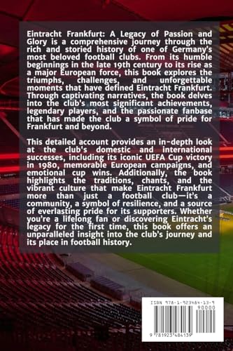 Eintracht Frankfurt: A Legacy of Passion and Glory Eintracht Frankfurt: A Legacy of Passion and Glory von Independently Published
