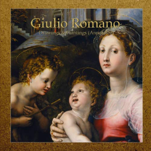 Giulio Romano: Drawings & Paintings (Annotated) von Independently published