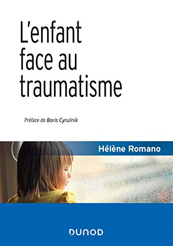 L'enfant face au traumatisme - 2e éd. von DUNOD