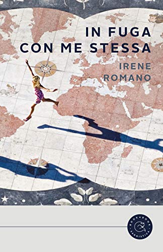 IN FUGA CON ME STESSA IN FUGA CON ME STESSA