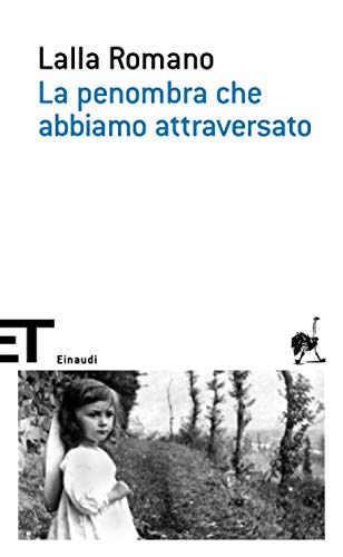 La penombra che abbiamo attraversato (ET Scrittori, Band 1757) von Einaudi
