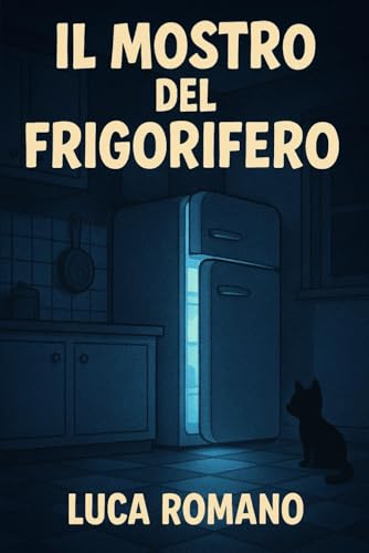 Il mostro del frigorifero von Independently published