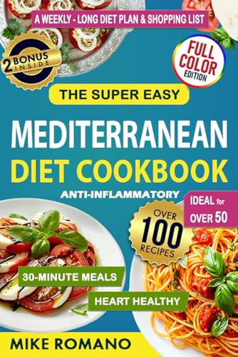 Anti-Inflammatory Mediterranean Diet Cookbook: 100+ Simple and Delicious Italian Recipes to Eat Better, Reduce Inflammation, and Feel Your Best – With Full-Color Photos and Bonus PDF on Alkaline Water von Independently published
