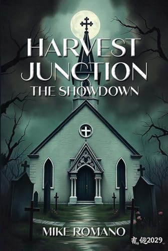 Harvest Junction: The Showdown von Self Published