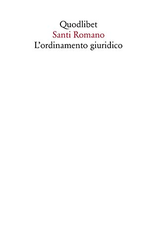 L'ordinamento giuridico (Saggi, Band 7) von Quodlibet
