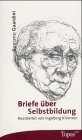 Briefe über Selbstbildung (Topos plus - Taschenbücher) von Matthias-Grnewald-Verlag