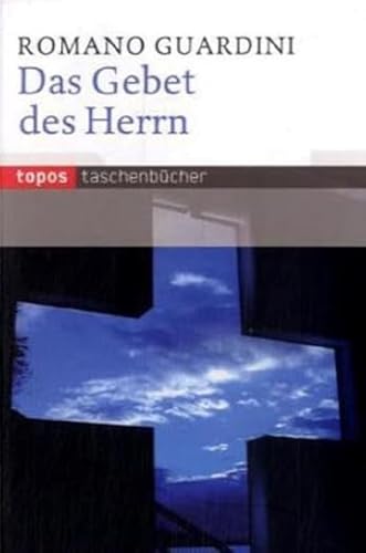 Das Gebet des Herrn (Topos Taschenbücher)