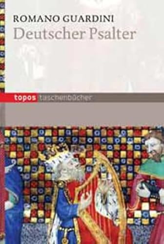 Deutscher Psalter: Übersetzt von Romano Guardini (Topos Taschenbücher) von Topos, Verlagsgem.