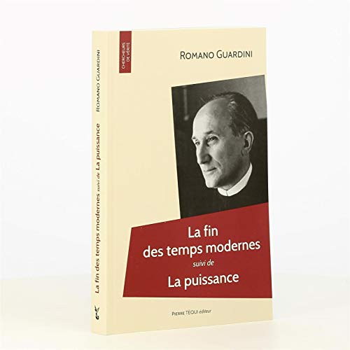 La fin des temps modernes suivi de La puissance