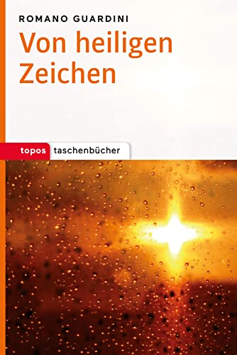 Von heiligen Zeichen (Topos Taschenbücher) von Topos, Verlagsgem.