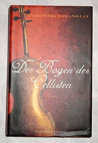 Der Bogen des Cellisten (Bloomsbury Berlin)