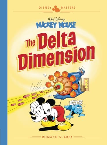 Disney Masters Vol. 1: Romano Scarpa: Walt Disney's Mickey Mouse: The Delta Dimension von Fantagraphics Books