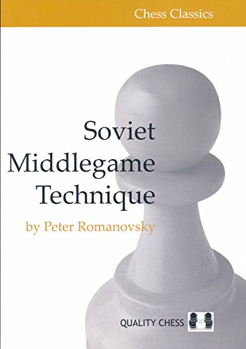 Soviet Middlegame Technique (Chess Classics)