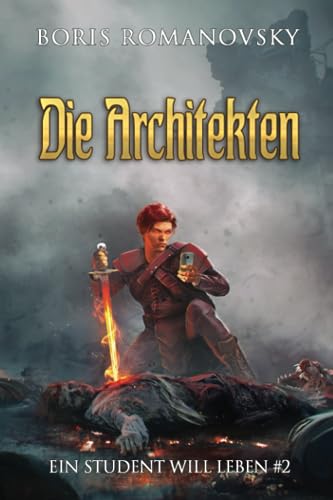 Die Architekten (Ein Student will leben Band 2): LitRPG-Serie von Magic Dome Books