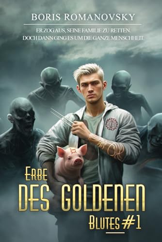 Erbe des goldenen Blutes Buch 1: Eine Portal Progression-Fantasy Serie Erbe des goldenen Blutes Buch 1: Eine Portal Progression-Fantasy Serie von Magic Dome Books