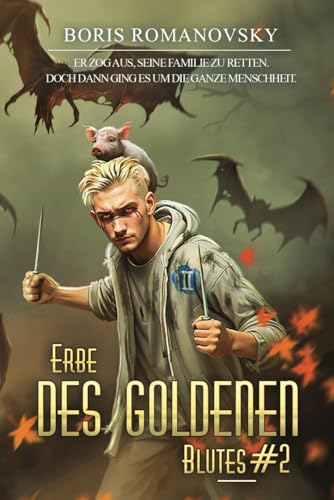 Erbe des goldenen Blutes Buch 2: Eine Portal Progression-Fantasy Serie Erbe des goldenen Blutes Buch 2: Eine Portal Progression-Fantasy Serie