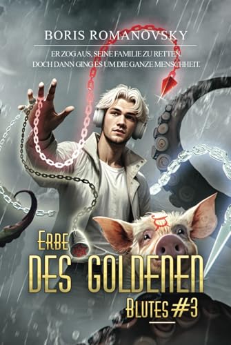 Erbe des goldenen Blutes Buch 3: Eine Portal Progression-Fantasy Serie Erbe des goldenen Blutes Buch 3: Eine Portal Progression-Fantasy Serie von Magic Dome Books