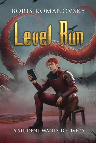 Level Run (A Student Wants to Live Book 5): LitRPG Series von Magic Dome Books