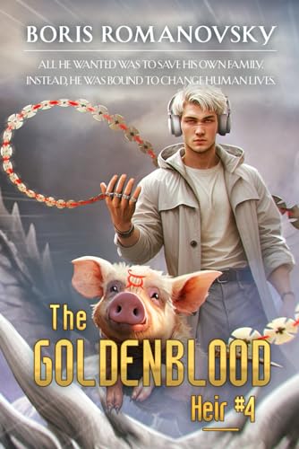 The Goldenblood Heir (Book 4): A Portal Progression Fantasy Series von Magic Dome Books