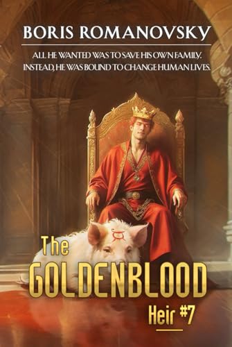 The Goldenblood Heir (Book 7): A Portal Progression Fantasy Series von Magic Dome Books