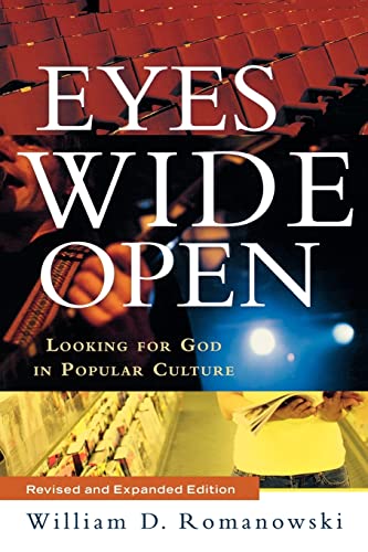 Eyes Wide Open: Looking for God in Popular Culture von Brazos Press