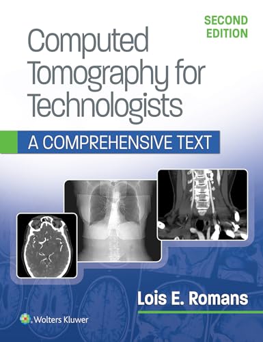 Computed Tomography for Technologists: A Comprehensive Text von WOLTERS KLUWER HEALTH