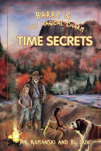 Barry and the Magical Charm: Time Secrets von Two Pens Publishing LLC