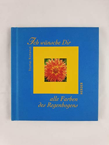 Ich wünsche Dir alle Farben des Regenbogens
