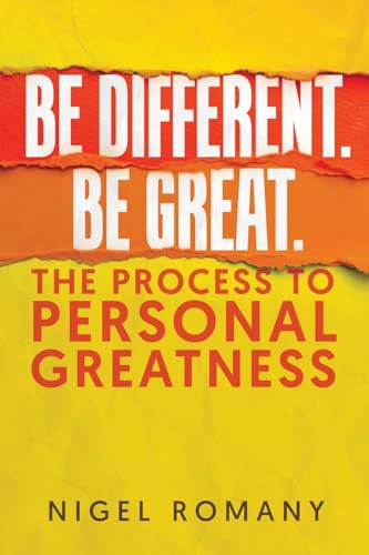 Be Different. Be Great.: The Process to Personal Greatness von Tellwell Talent