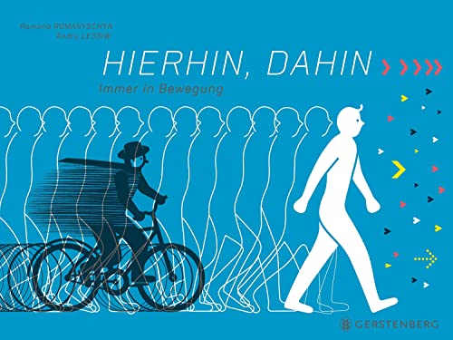 Hierhin, dahin: Immer in Bewegung