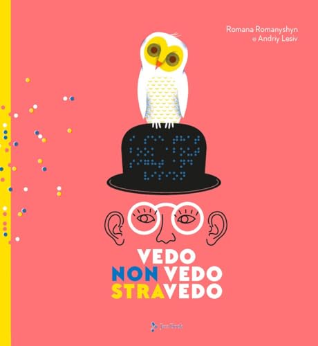 Vedo, non vedo, stravedo (Ragazzi) von Jaca Book