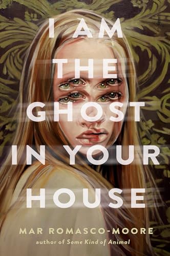 I Am the Ghost in Your House von Delacorte Press